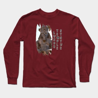 Luxor Temple Statue: Ancient Egypt Long Sleeve T-Shirt